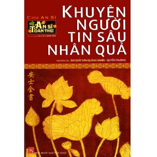 An Sĩ Toàn Thư - Khuyên Người Tin Sâu Nhân Quả (Quyển Thượng)