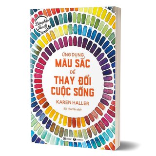 Liệu Pháp Tâm Lý - Ứng Dụng Màu Sắc Thay Đổi Cuộc Sống