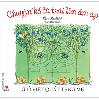 Chuyện Kể Từ Trái Tim Ấm Áp: Giỏ Việt Quất Tặng Mẹ