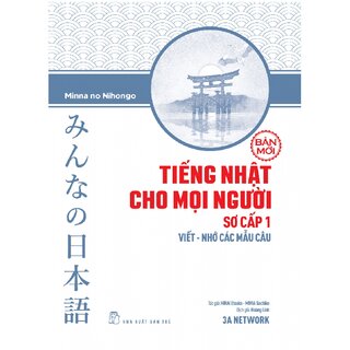 Tiếng Nhật Cho Mọi Người Sơ Cấp 1 - Viết - Nhớ Các Mẫu Câu