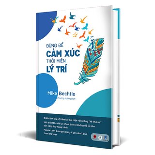 Đừng Để Cảm Xúc Thôi Miên Lý Trí