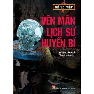 Hồ Sơ Mật - Vén Màn Lịch Sử Huyền Bí