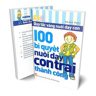 Quy Tắc Vàng Nuôi Dạy Con - 100 Bí Quyết Nuôi Dạy Con Trai Thành Công