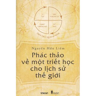Phác Thảo Về Một Triết Học Cho Lịch Sử Thế Giới