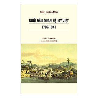 Buổi Đầu Quan Hệ Mỹ Việt 1787 - 1941