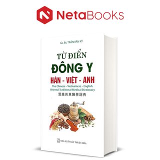 Từ Điển Đông Y Hán - Việt - Anh (Bìa Cứng)