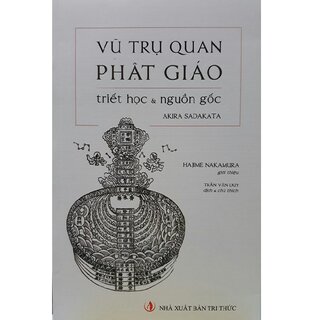 Vũ Trụ Quan Phật Giáo - Triết Học Và Nguồn Gốc