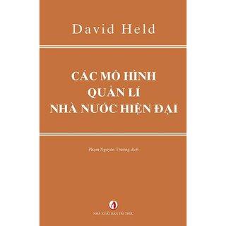 Các Mô Hình Quản Lý Nhà Nước Hiện Đại