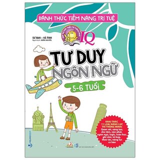 Đánh Thức Tiềm Năng Trí Tuệ - Tư Duy Ngôn Ngữ (5-6 Tuổi)