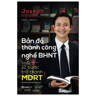 Bản Đồ Thành Công Nghề BHNT - 12 Bước Trở Thành MDRT