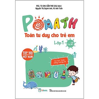 Pomath Toán Tư Duy Cho Trẻ Em Lớp 1 - Tập 2