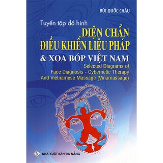Tuyển Tập Đồ Hình Diện Chẩn Điều Khiển Liệu Pháp Và Xoa Bóp Việt Nam