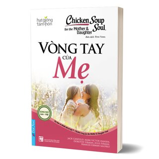 Chicken Soup For The Soul - Vòng Tay Của Mẹ