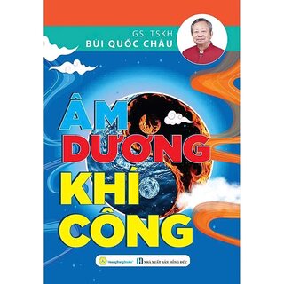 Âm Dương Khí Công -  GS. TSKH. Bùi Quốc Châu