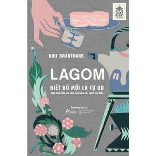 Lagom - Biết Đủ Mới Là Tự Do