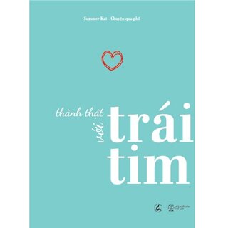 Thành Thật Với Trái Tim