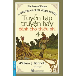 Bộ Sách Tuyển Tập Truyện Hay Dành Cho Thiếu Nhi 4 - Bộ 4 Cuốn