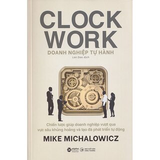 Clock Work  - Doanh Nghiệp Tự Hành