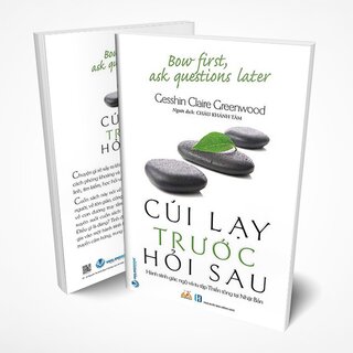 Cúi Lạy Trước Hỏi Sau