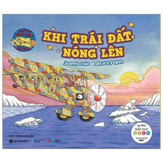 Chuyến Xe Khoa Học Kỳ Thú - Khi Trái Đất Nóng Lên