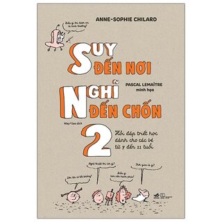 Suy Đến Nơi Nghĩ Đến Chốn (2)