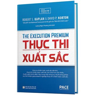 Thực Thi Xuất Sắc - The Execution Premium (Bìa Cứng)