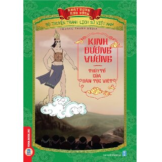 Bộ Truyện Tranh Lịch Sử Việt Nam - Khát Vọng Non Sông: Kinh Dương Vương - Thủy Tổ Của Dân Tộc Việt