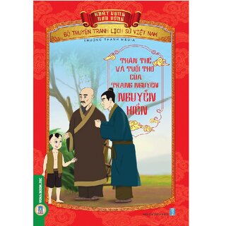 Bộ Truyện Tranh Lịch Sử Việt Nam - Khát Vọng Non Sông: Thân Thế Và Tuổi Thơ Của Trạng Nguyên Nguyễn Hiền