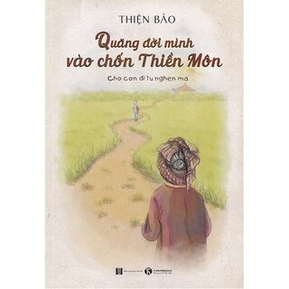 Quăng Đời Mình Vào Chốn Thiền Môn - Cho Con Đi Tu Nghen Má