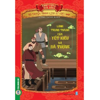 Bộ Truyện Tranh Lịch Sử Việt Nam - Khát Vọng Non Sông: Lòng Trung Thành Của Yết Kiêu Và Dã Tượng