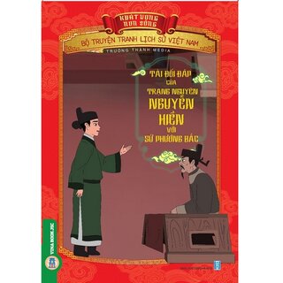 Bộ Truyện Tranh Lịch Sử Việt Nam - Khát Vọng Non Sông: Tài Đối Đáp Của Trạng Nguyên Nguyễn Hiền Với Sứ Phương Bắc