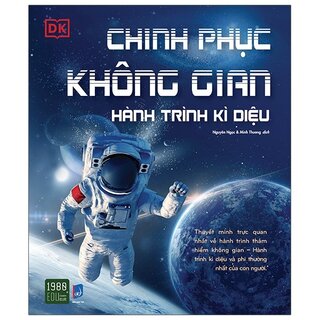 Chinh Phục Không Gian - Hành Trình Kỳ Diệu