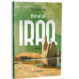 Trở Về Từ Iraq (Bút Ký)