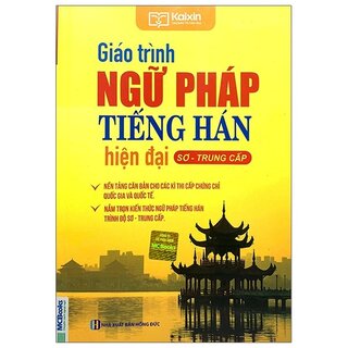 Giáo Trình Ngữ Pháp Tiếng Hán Hiện Đại - Sơ Trung Cấp