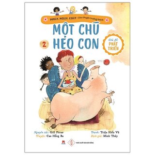 Molly, Milly, Lilly - Câu Chuyện Trưởng Thành - Tập 2: Một Chú Heo Con