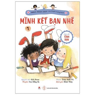 Molly, Milly, Lilly - Câu Chuyện Trưởng Thành - Tập 1: Mình Kết Bạn Nhé