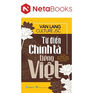 Từ Điển Chính Tả Tiếng Việt - Tác Phẩm Được Viện Ngôn Ngữ Học Thẩm Định