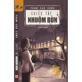 Chiếc Tất Nhuộm Bùn - Series Thám Tử Kỳ Phát