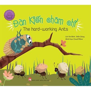 Đàn Kiến Chăm Chỉ - Ngụ Ngôn Song Ngữ