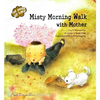 The Seeds Of Love - Misty Morning Walk With Mother