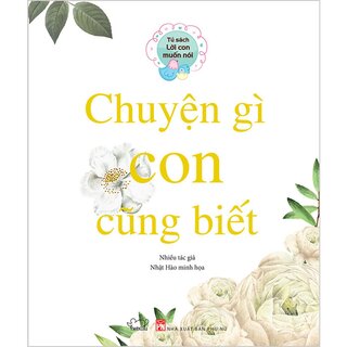 Chuyện Gì Con Cũng Biết