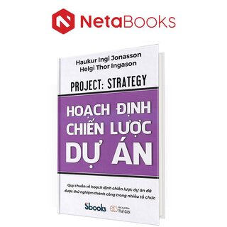 Hoạch Định Chiến Lược Dự Án (Bìa Cứng)