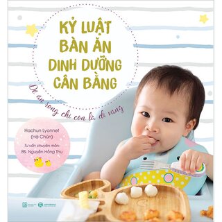 Kỷ Luật Bàn Ăn - Dinh Dưỡng Cân Bằng