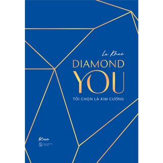 Diamond You - Tôi Chọn Là Kim Cương