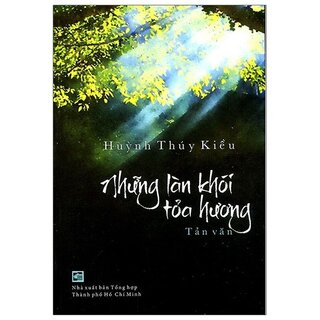 Những Làn Khói Tỏa Hương - Tản Văn