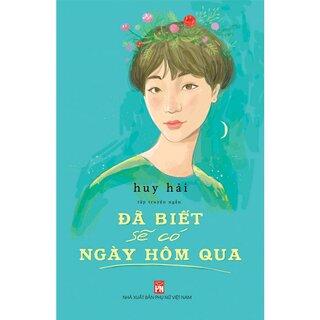 Đã Biết Sẽ Có Ngày Hôm Qua