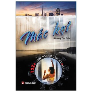 Mắc Kẹt - 122+ Ngày Mắc Kẹt Ở Mỹ Vì Covid-19