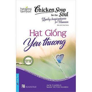 Chicken Soup For The Soul 20 - Hạt Giống Yêu Thương
