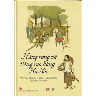 Hàng Rong Và Tiếng Rao Hàng Hà Nội