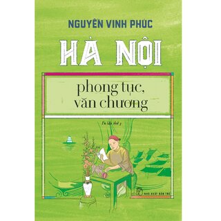 Hà Nội Phong Tục, Văn Chương